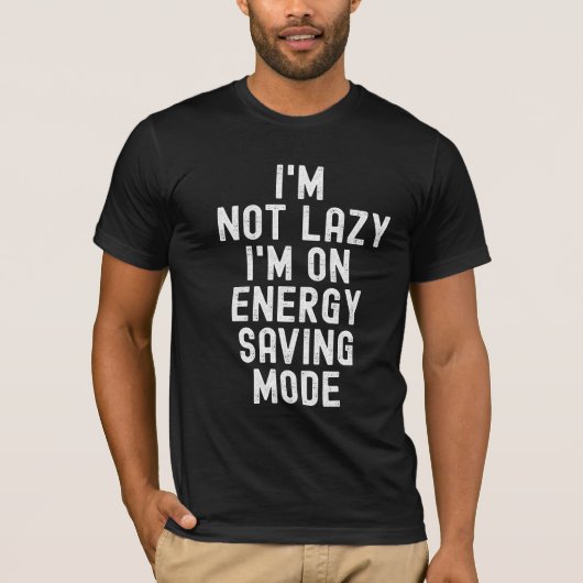 Ich bin nicht faul im rett-Modus T-Shirt (Vorderseite)