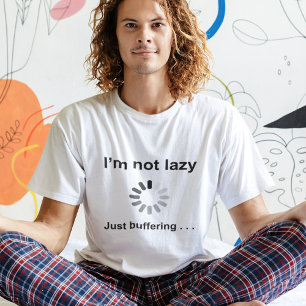 Ich bin nicht faul (Laden Spinner) nur zu puffern T-Shirt