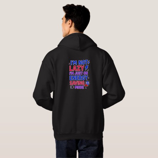 Ich bin nicht faul, nur auf Energie Rettend Modus Hoodie (Schwarz voll)