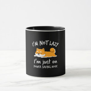 Ich bin nicht faul, nur im Lazy-Modus Shiba Dog Tasse