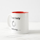 Ich bin nicht faul - nur puffernd zweifarbige tasse (Vorderseite Links)