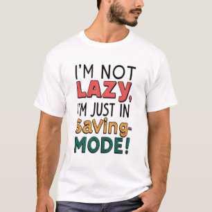 Ich bin nicht faul T-Shirt