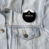 Ich bin nicht fett, ich bin schwanger! button (Beispiel)