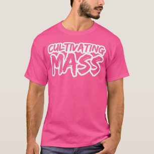 ICH Bin Nicht Fett, Ich Kultiviere Masse Kraftspor T-Shirt