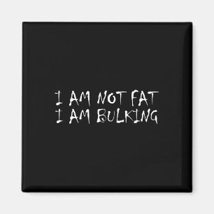 Ich bin nicht fett, ich schreibe Fitness Bodybuild Magnet