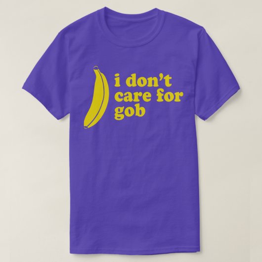 Ich bin nicht für Gob Bluth Banana T-Shirt (Design vorne)