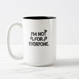 Ich bin nicht für jeden Grunge-Kronengetriebe Lust Zweifarbige Tasse