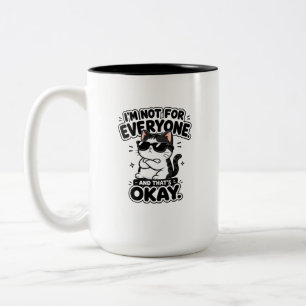 Ich bin nicht für jeden und das ist okay Lustig Co Zweifarbige Tasse