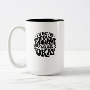 Ich bin nicht für jeden und das ist okay Retro Gro Zweifarbige Tasse