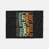 Ich bin nicht Gemein, Leute zu unterbrechen, nur z Fleecedecke (Vorderseite (Horizontal))