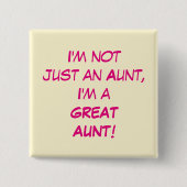 Ich bin nicht gerade eine Tante, ich bin EINE Button (Vorderseite)