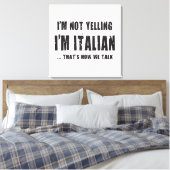ICH BIN NICHT GESAGT, ICH BIN ITALIENISCH...SO RED LEINWANDDRUCK (Insitu (Schlafzimmer))