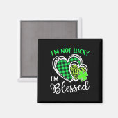 Ich bin nicht glücklich, ich bin gesegnet Shamrock Magnet (Vorderseite/Rückseite)