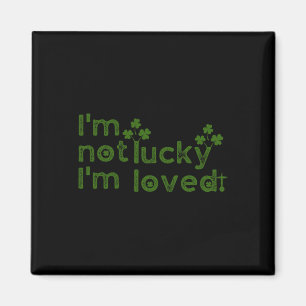 Ich bin nicht glücklich, ich werde geliebt St. Pat Magnet