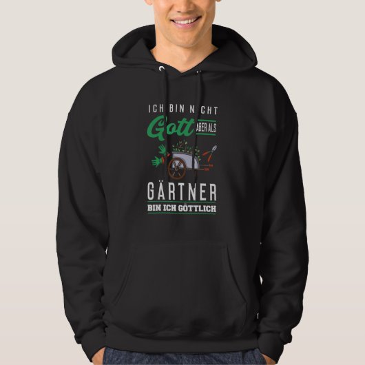 Ich bin nicht Gott aber als Gärtner bin ich götlis Hoodie (Vorderseite)