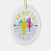 Ich bin nicht groß, aber du bist nur kurz keramik ornament (Rechts)