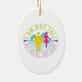 Ich bin nicht groß, aber du bist nur kurz keramik ornament (Hinten)