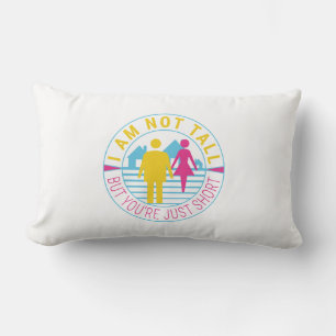 Ich bin nicht groß, aber du bist nur kurz lendenkissen