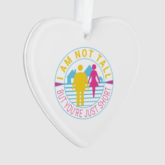 Ich bin nicht groß, aber du bist nur kurz ornament (Vorderseite)
