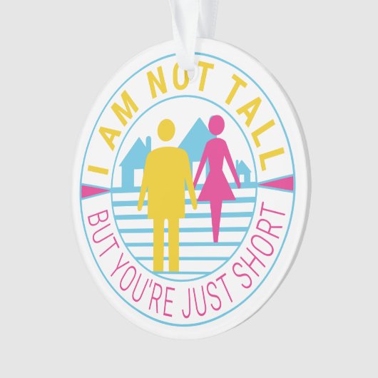 Ich bin nicht groß, aber du bist nur kurz ornament (Vorderseite)