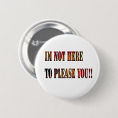 Ich bin nicht hier, um dich zu bitten!!, Abzeichen Button (Vorne & Hinten)