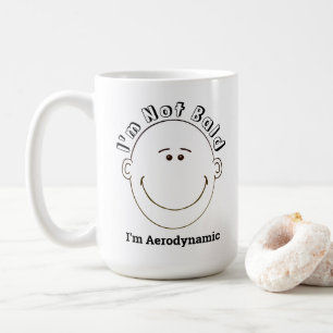 Ich bin nicht ich bin aerodynamisch kahl kaffeetasse