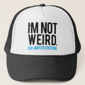 Ich bin nicht ich bin begrenzte Ausgabe sonderbar Truckerkappe (Vorderseite)
