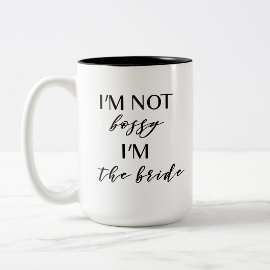 Ich bin nicht, ich bin die Braut-Tasse Bossy Zweifarbige Tasse (Links)
