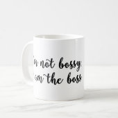 Ich bin nicht, ich bin die Chef Tasse bossy (Vorderseite Links)