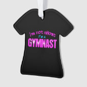 Ich bin nicht, ich bin ein Gymnast kurz Ornament (Vorderseite)