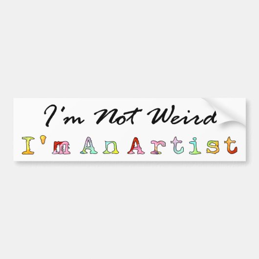 Ich bin nicht, ich bin ein Künstler sonderbar Autoaufkleber (Vorne)