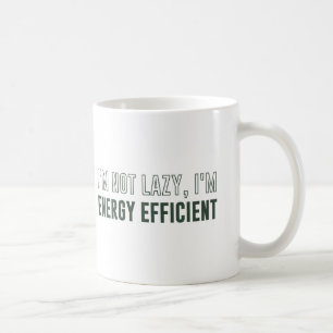 Ich bin nicht ich bin Energiesparend faul Kaffeetasse