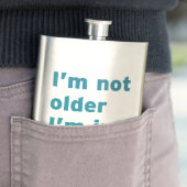 Ich bin nicht ich bin gerade besser älter flachmann (Beispiel)