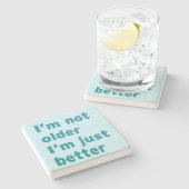 Ich bin nicht ich bin gerade besser älter steinuntersetzer (Seitenansicht)