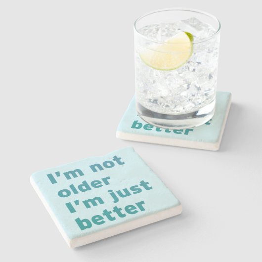 Ich bin nicht ich bin gerade besser älter steinuntersetzer (Seitenansicht)