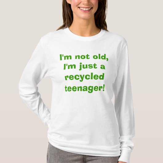 Ich bin nicht, ich bin gerade ein gerecycelter T-Shirt (Vorderseite)