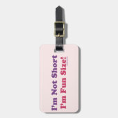 Ich bin nicht, ich bin Spaß-Größe kurz! Gepäckanhänger (Vorderseite vertikal)