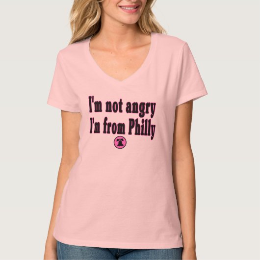 Ich bin nicht ich bin von Philly verärgert T-Shirt (Vorderseite)