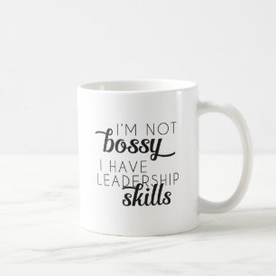 "Ich bin nicht, ich habe Führungs-Fähigkeits" Kaffeetasse