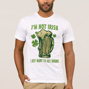 Ich bin nicht ich will gerade, um betrunken zu T-Shirt