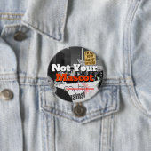 Ich bin nicht Ihr Maskottchen-mehr großer Knopf Button (Beispiel)