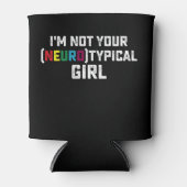 Ich bin nicht Ihr neurotypisches Autismus-Bewussts Dosenkühler (Vorderseite)