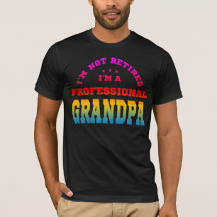 Ich bin nicht im Ruhestand, ich bin ein profession T-Shirt