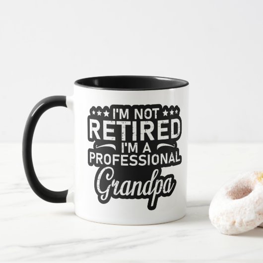 Ich bin nicht im Ruhestand, ich bin ein profession Tasse (Mit Donut)