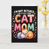 Ich bin nicht im Ruhestand ich bin Vollzeit Katzen Karte (Gelbe Blume)