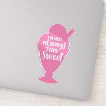 Ich bin nicht immer dieser Süße, Eiscreme Sundae