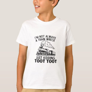 Ich bin nicht immer ein Zugwrack ... Funny Train Z T-Shirt