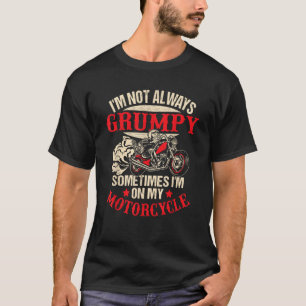 Ich bin nicht immer grimmig, manchmal bin ich auf T-Shirt