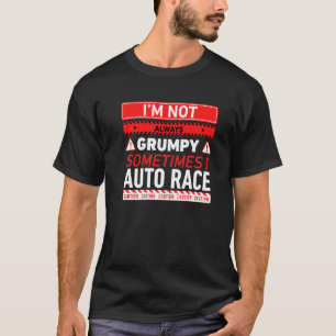 Ich bin nicht immer grimmig, manchmal habe ich Aut T-Shirt