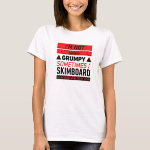 Ich bin nicht immer gruselig, manchmal skimboard S T-Shirt
